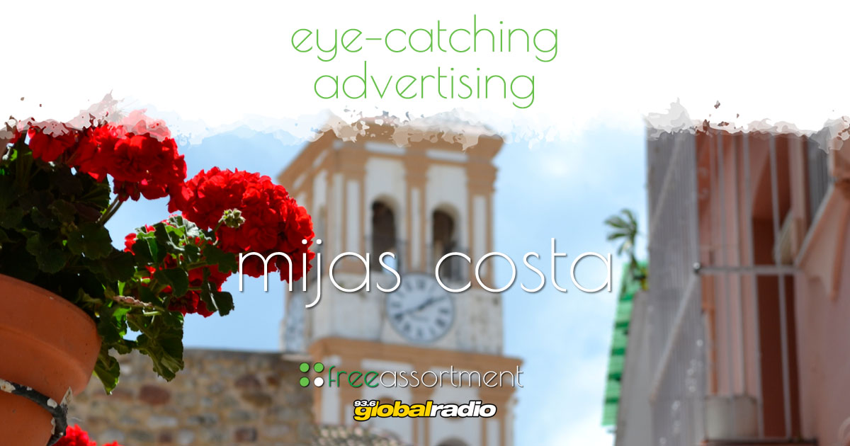 Eye-Catching Advertising & Marketing Campaigns, from FreeAssortment & 93.6 Global Radio, Mijas Costa, Costa del Sol.