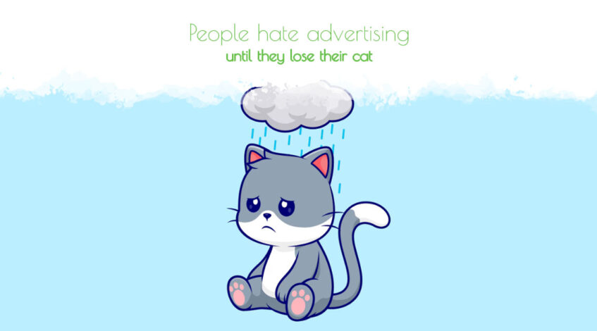 People hate advertising, until they lose their cat - FreeAssortment, Online Advertising & Digital Marketing